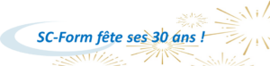 SC-Form fête ses 30 ans !